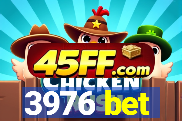 3976 bet